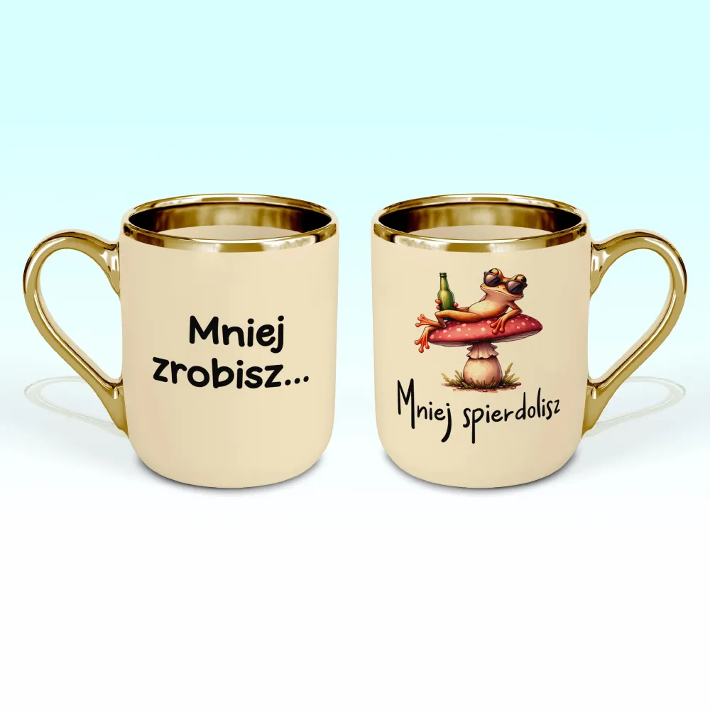 Kubek Elegant - Mniej zrobisz mniej spierdolisz