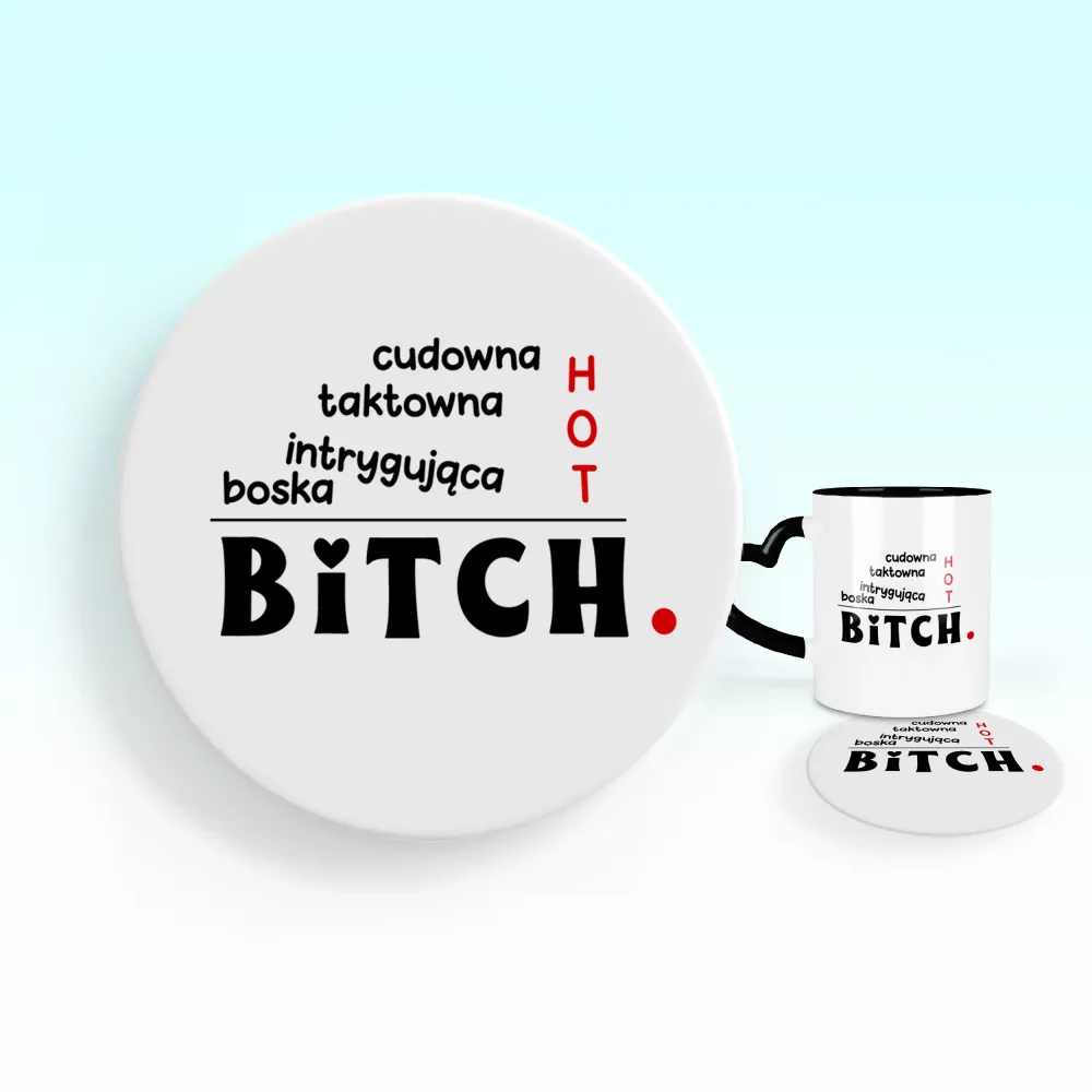 Podkładka pod kubek - HOT BITCH