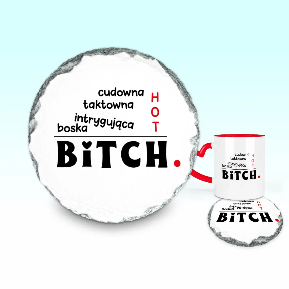Podkładka pod kubek - HOT BITCH