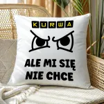 Poduszka - Kurwa, ale mi się nie chce