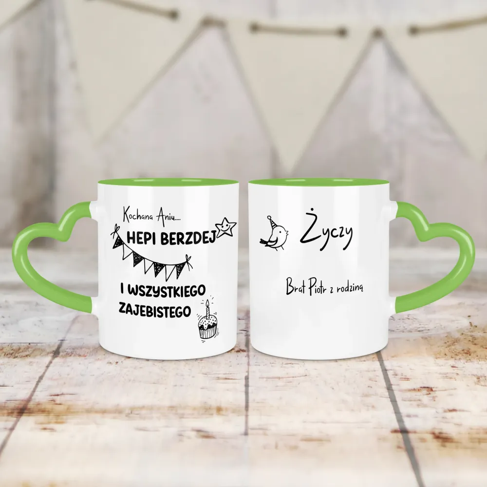 Kubek Serce - HEPI BERZDEJ I WSZYSTKIEGO ZAJEBISTEGO + imię i kto życzy - personalizuj