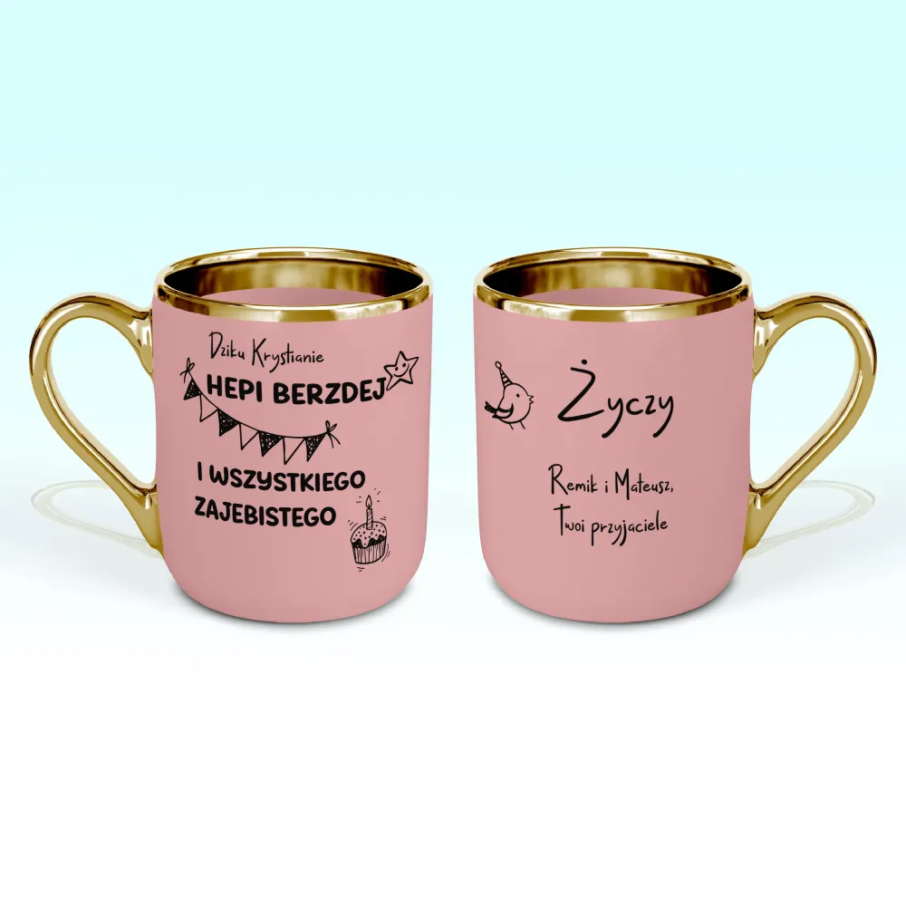 Kubek Elegant - HEPI BERZDEJ I WSZYSTKIEGO ZAJEBISTEGO + imię i kto życzy - personalizuj