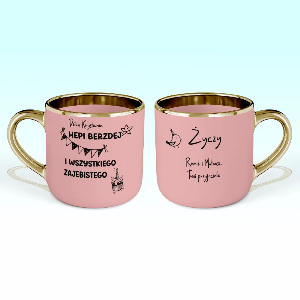 Kubek Elegant - HEPI BERZDEJ I WSZYSTKIEGO ZAJEBISTEGO + imię i kto życzy - personalizuj