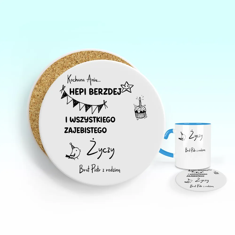 Podkładka pod kubek - HEPI BERZDEJ I WSZYSTKIEGO ZAJEBISTEGO + imię i kto życzy - personalizuj