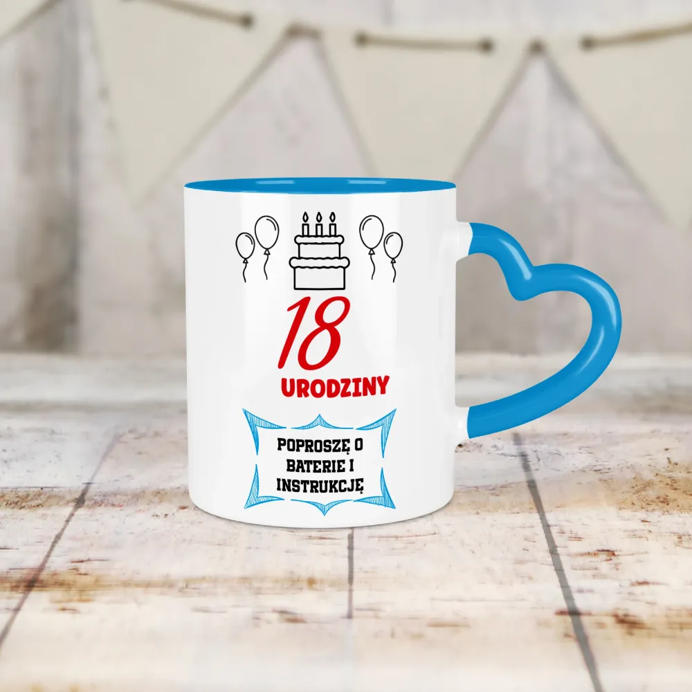 Kubek Serce - 18 Urodziny | poproszę o baterie i instrukcję