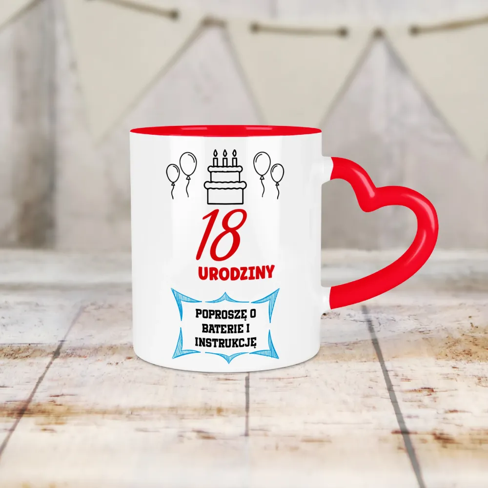 Kubek Serce - 18 Urodziny | poproszę o baterie i instrukcję