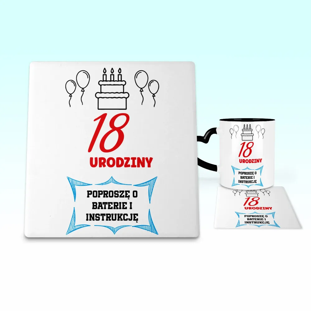Podkładka pod kubek - 18 Urodziny | poproszę o baterie i instrukcję