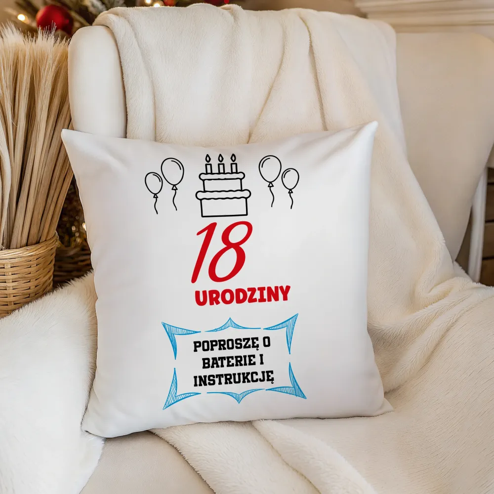 Poduszka - 18 Urodziny | poproszę o baterie i instrukcję