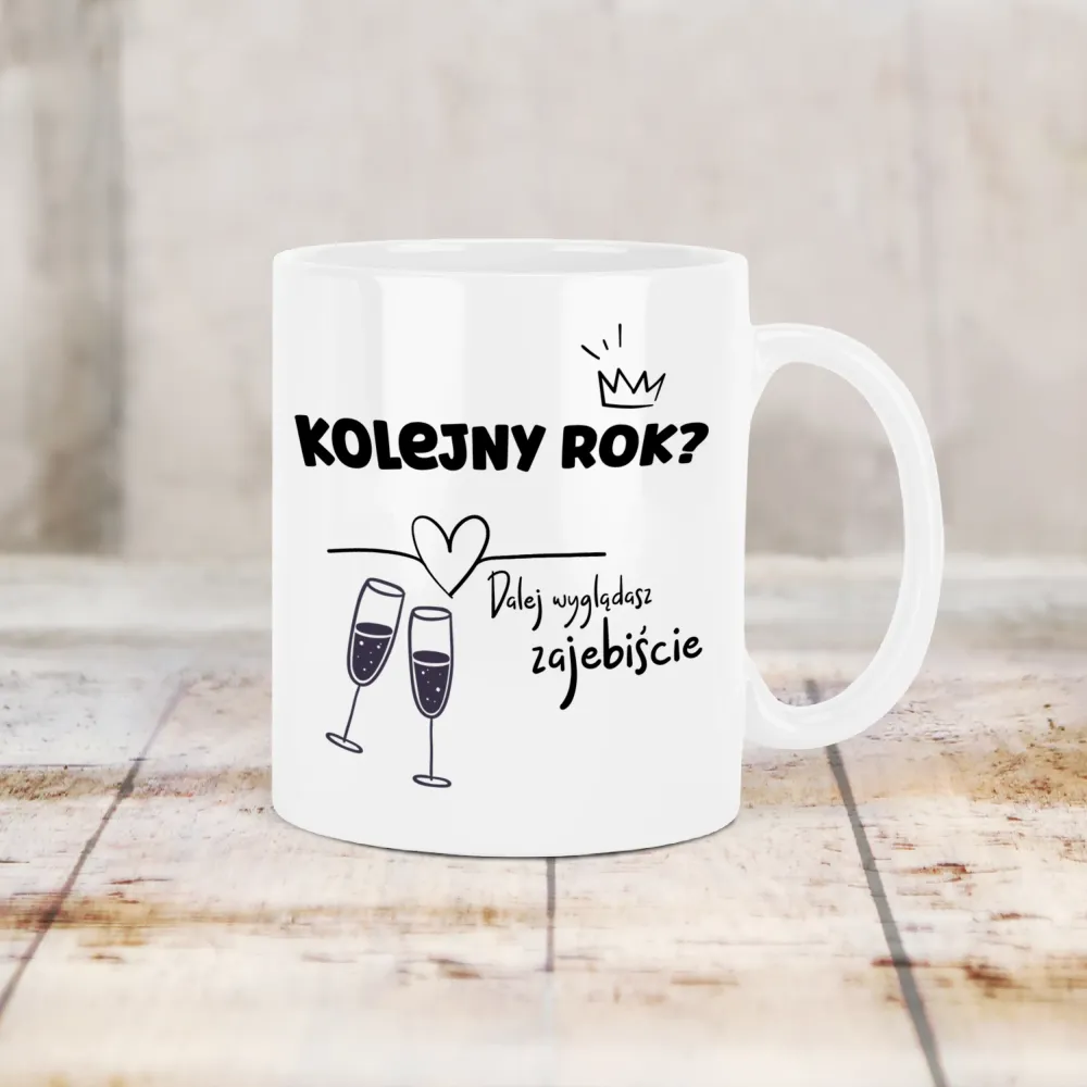Kubek KolorMix - Kolejny rok? Dalej wyglądasz zajebiście