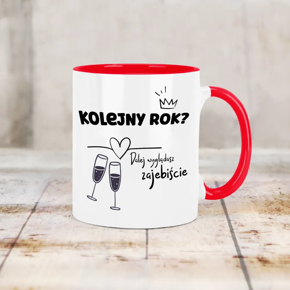 Kubek KolorMix - Kolejny rok? Dalej wyglądasz zajebiście