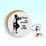 Podkładka pod kubek - Pół człowiek pół litra + imię - PERSONALIZUJ