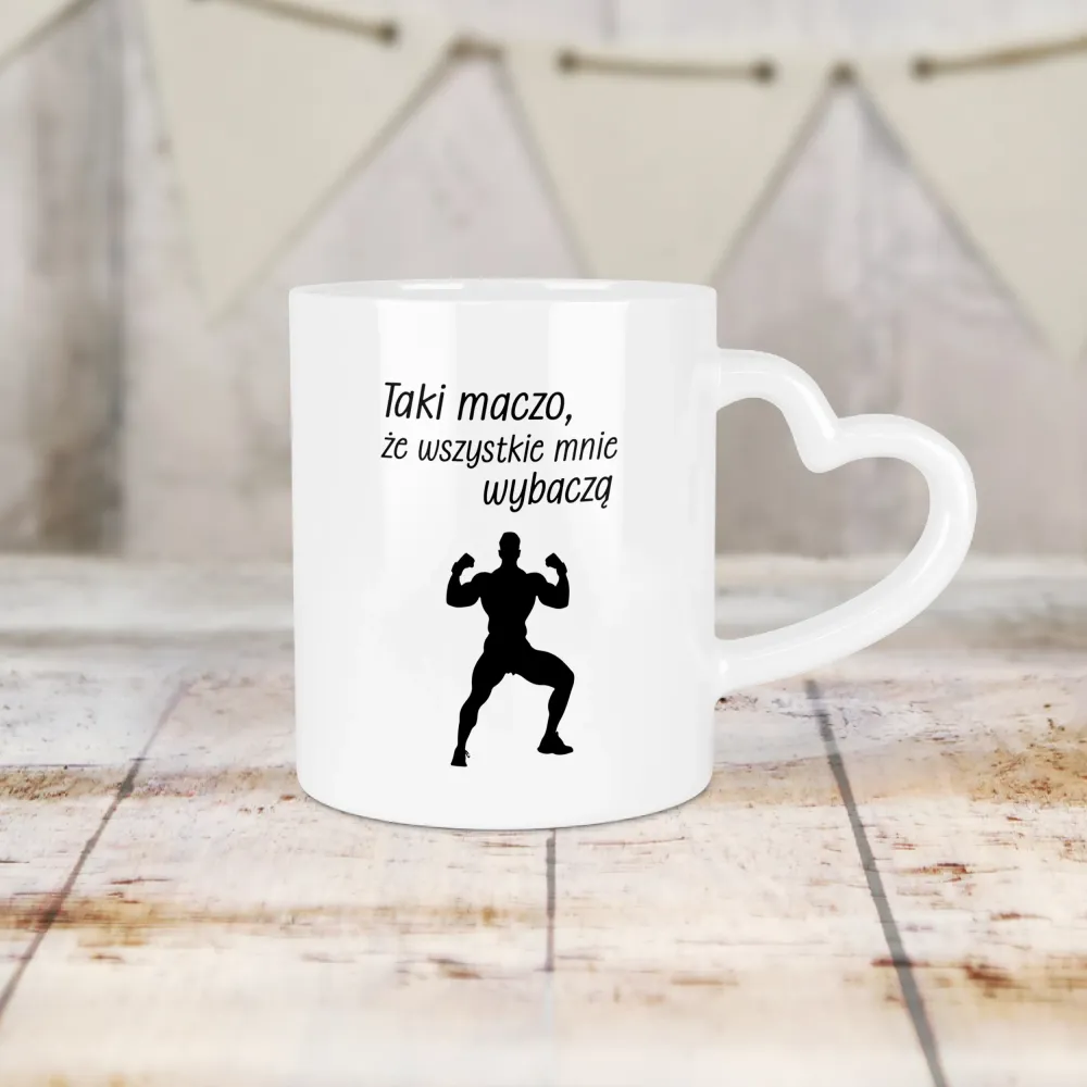 Kubek Serce - Taki maczo, że wszystkie mnie wybaczą