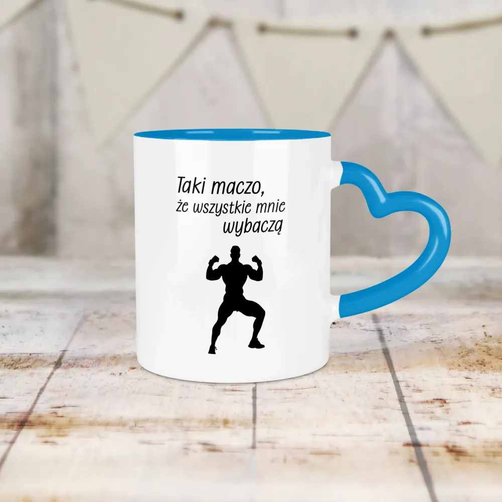 Kubek Serce - Taki maczo, że wszystkie mnie wybaczą