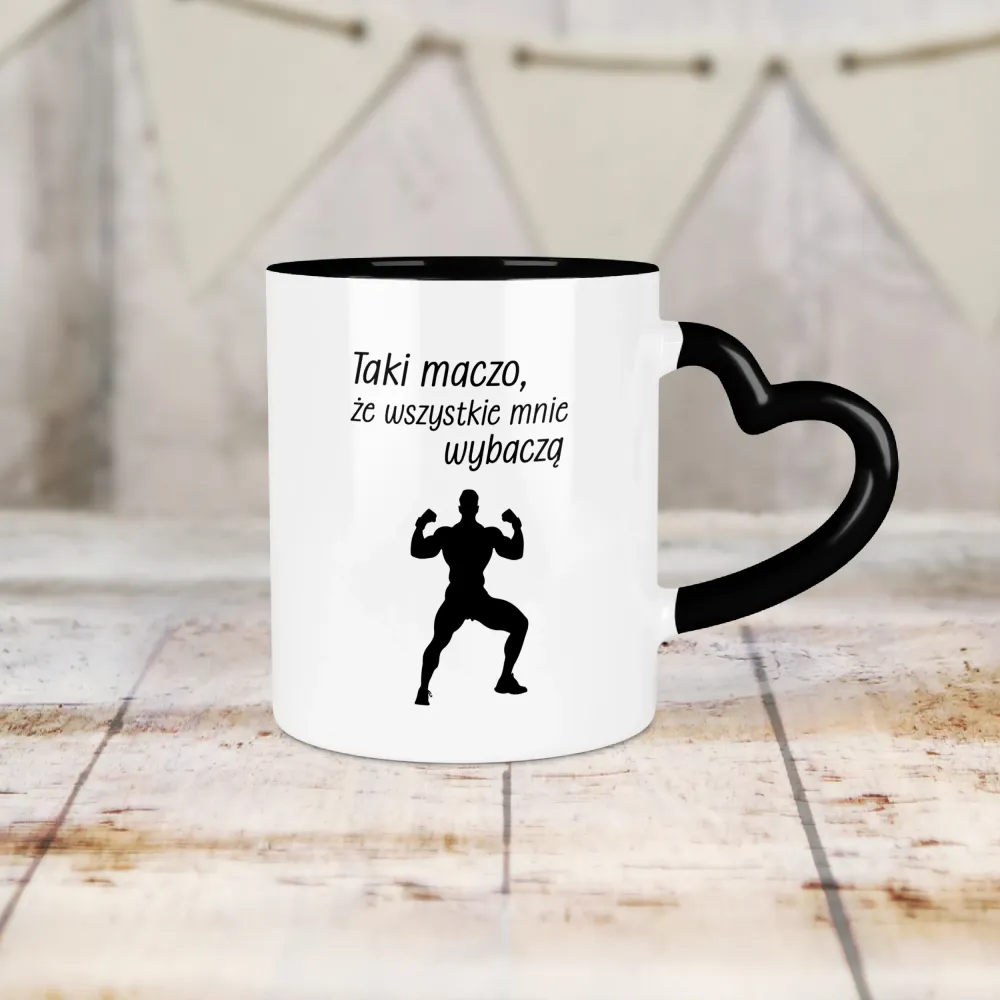 Kubek Serce - Taki maczo, że wszystkie mnie wybaczą