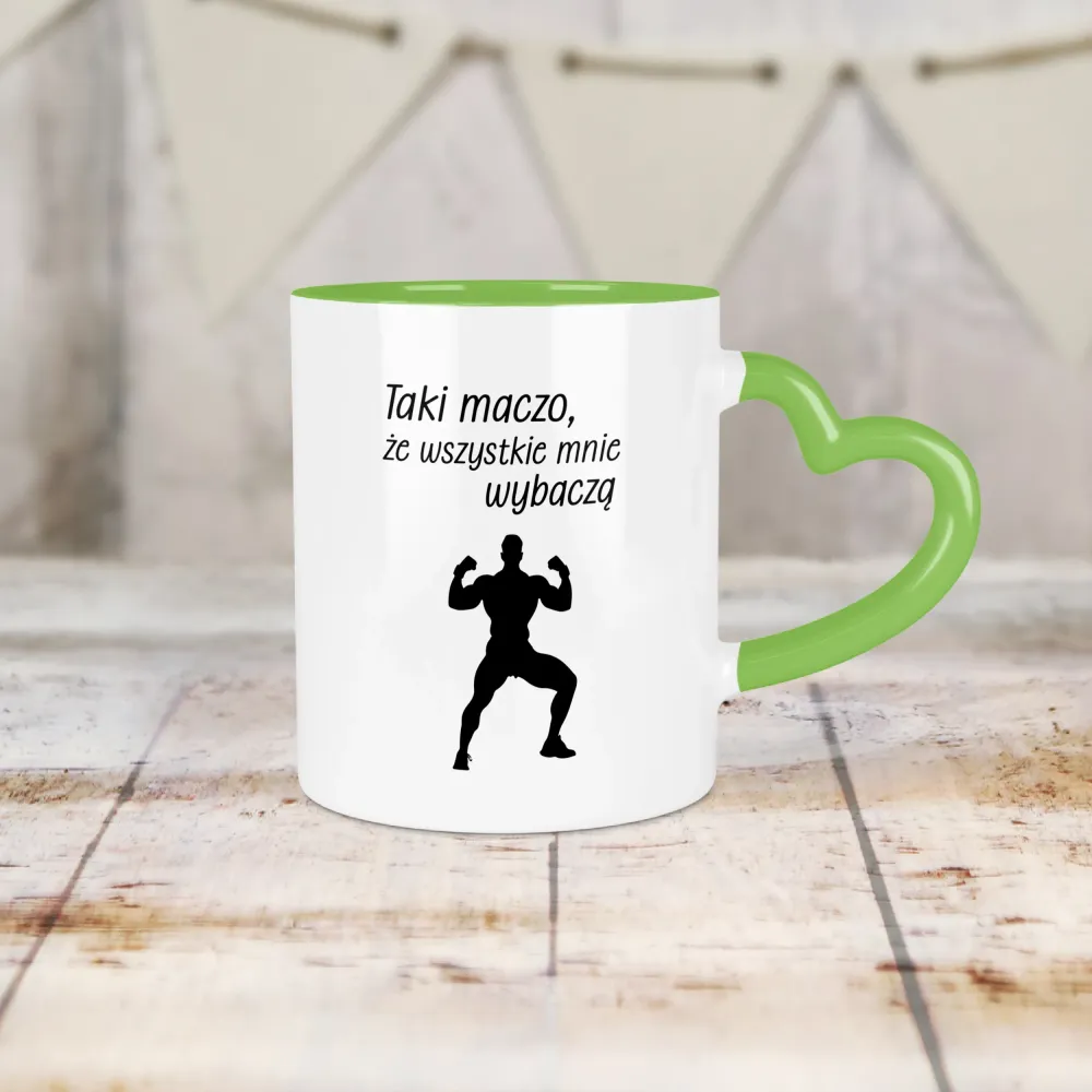 Kubek Serce - Taki maczo, że wszystkie mnie wybaczą