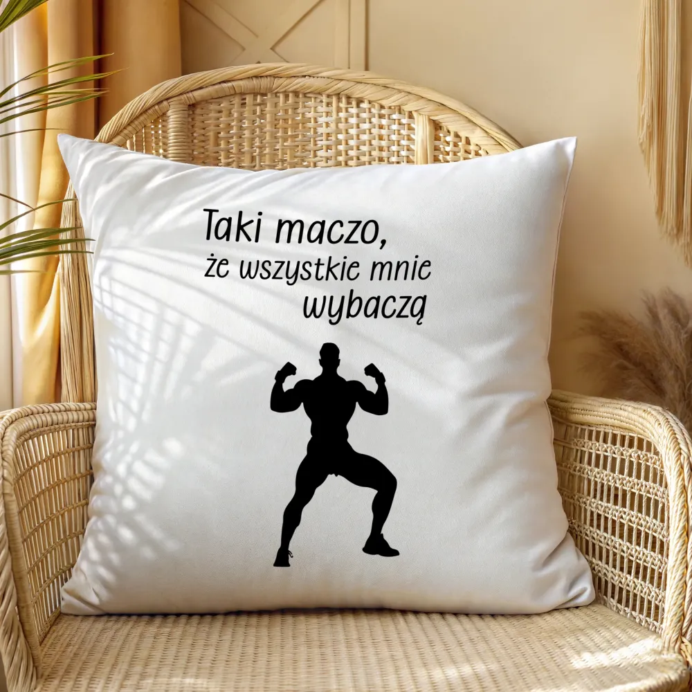 Poduszka - Taki maczo, że wszystkie mnie wybaczą