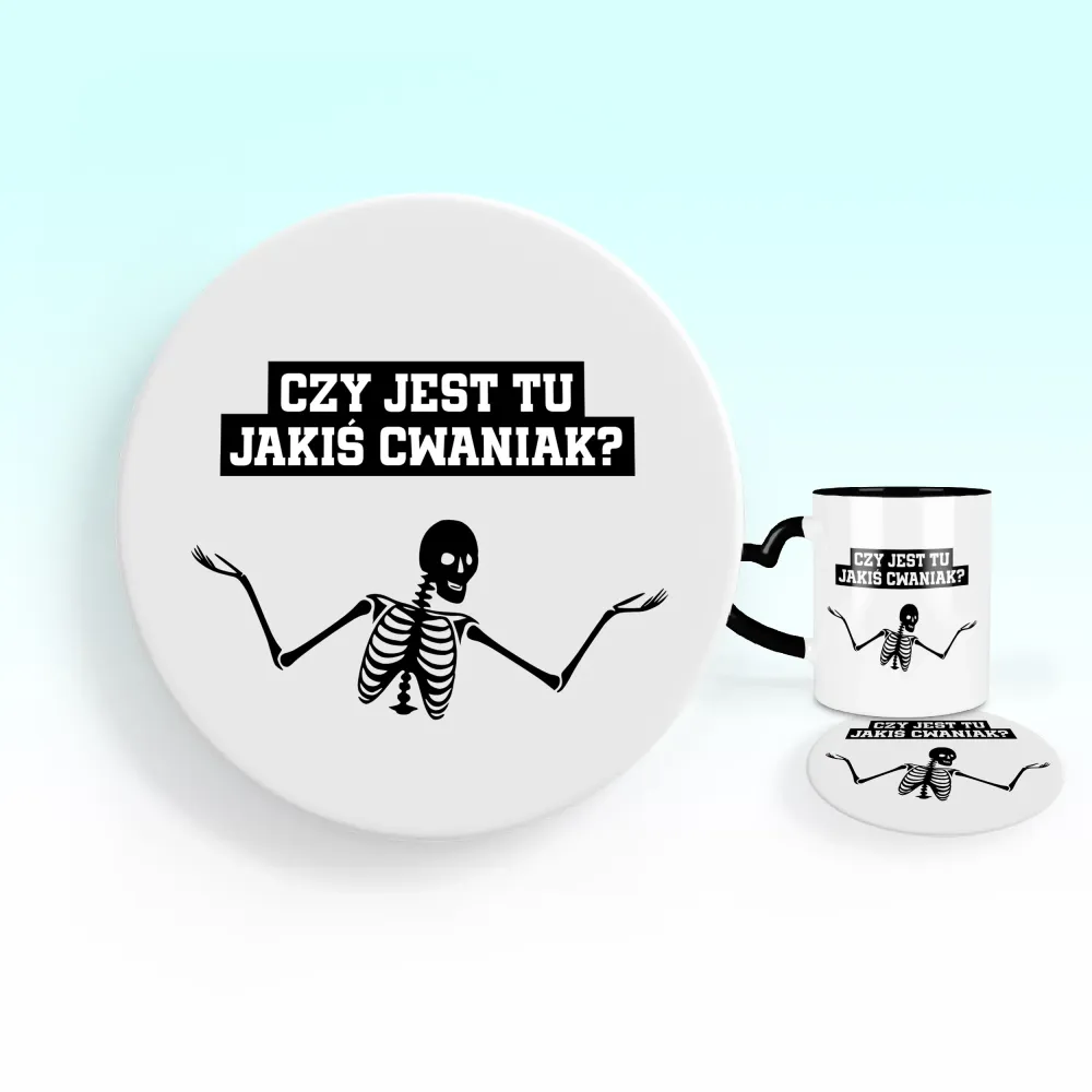 Podkładka pod kubek - Czy jest tu jakiś cwaniak?