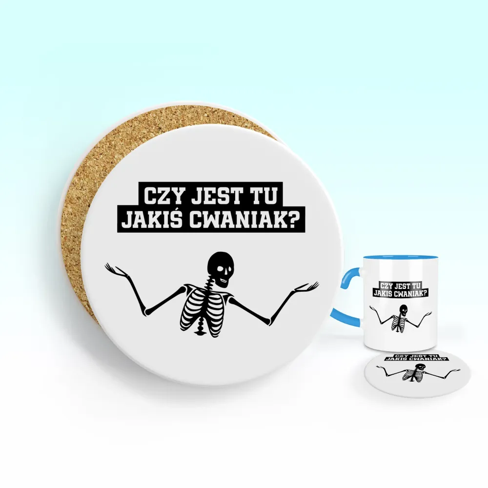Podkładka pod kubek - Czy jest tu jakiś cwaniak?