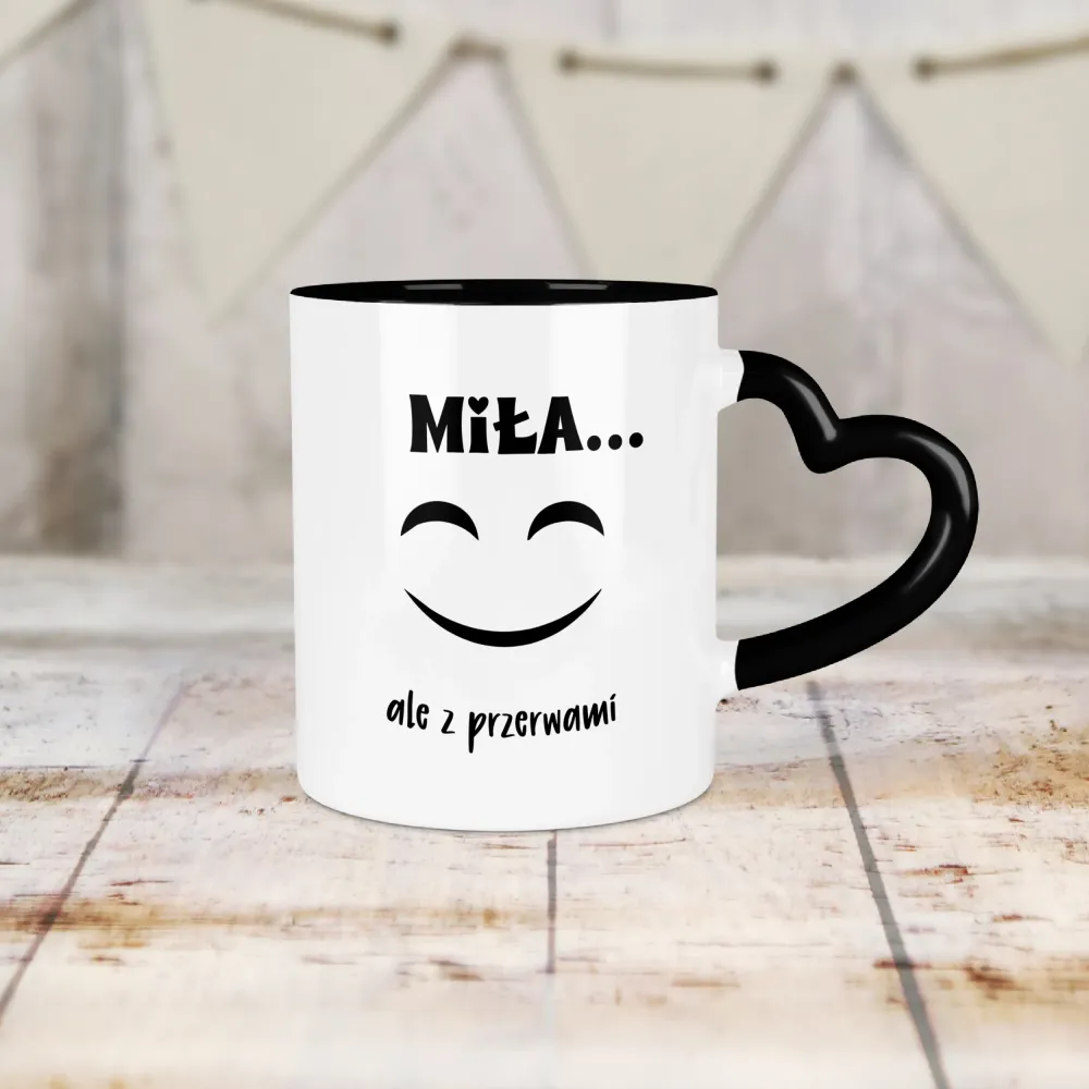 Kubek Serce - Miła, ale z przerwami