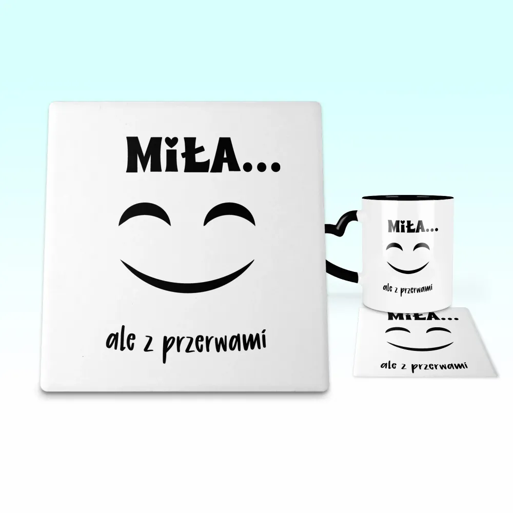 Podkładka pod kubek - Miła, ale z przerwami Podkładka pod kubek - Miła, ale z przerwami