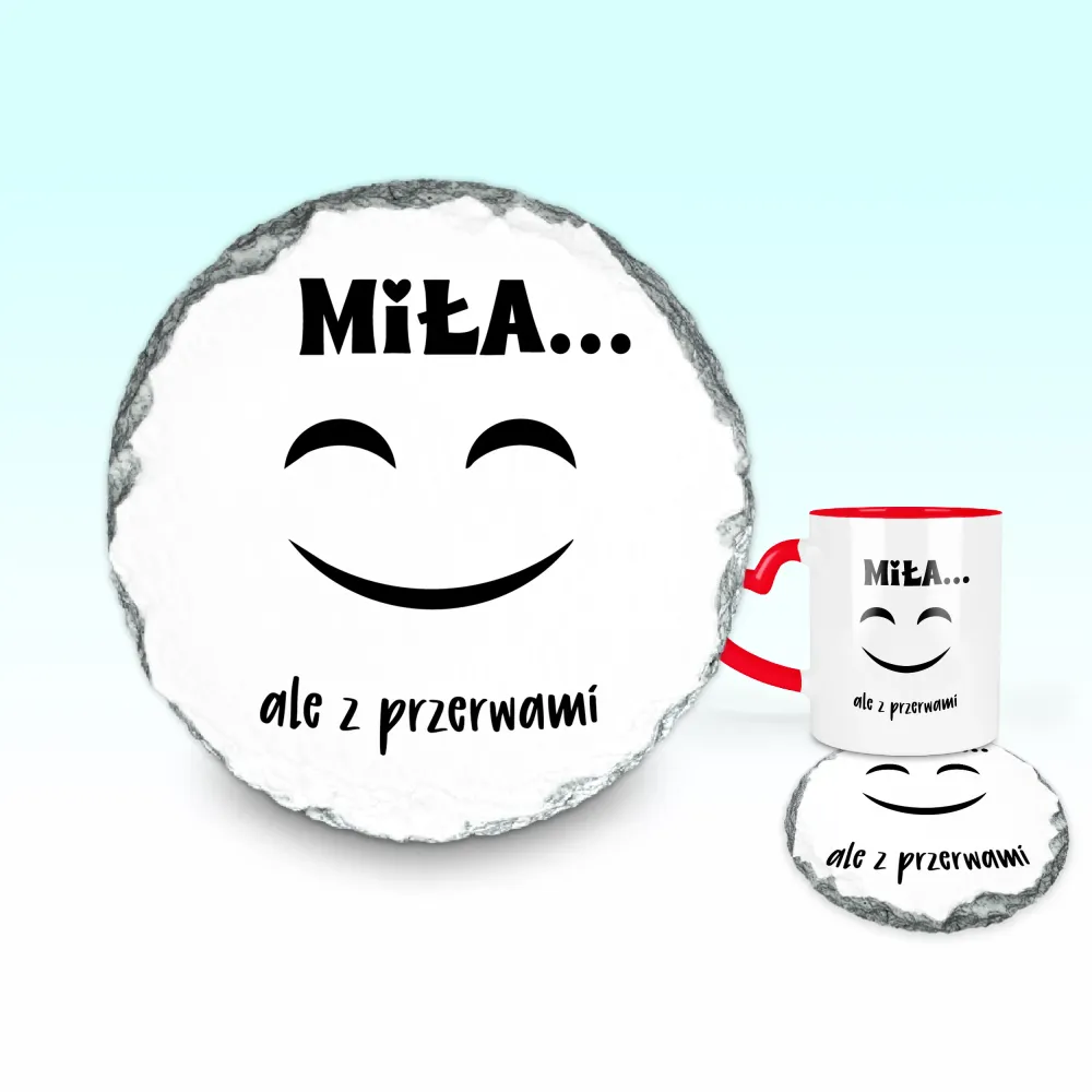Podkładka pod kubek - Miła, ale z przerwami