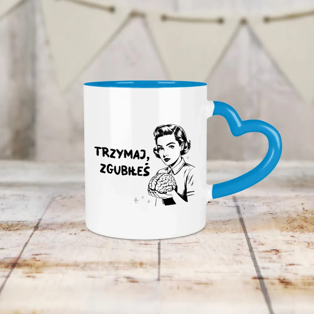 Kubek Serce - Trzymaj, zgubiłeś.