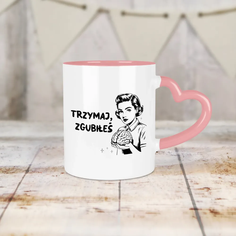 Kubek Serce - Trzymaj, zgubiłeś.