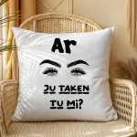Poduszka - AR JU TAKEN TU MI?