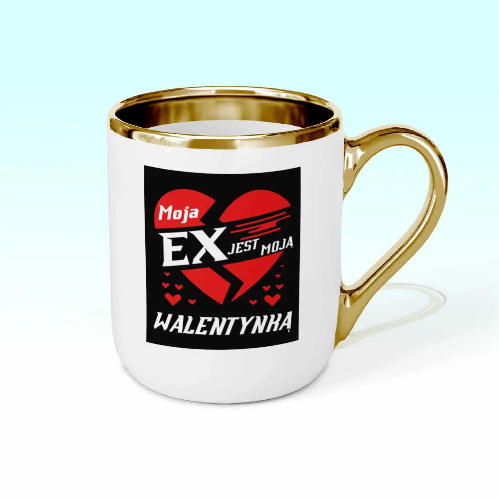 Kubek Elegant - Moja EX jest moją Walentynką