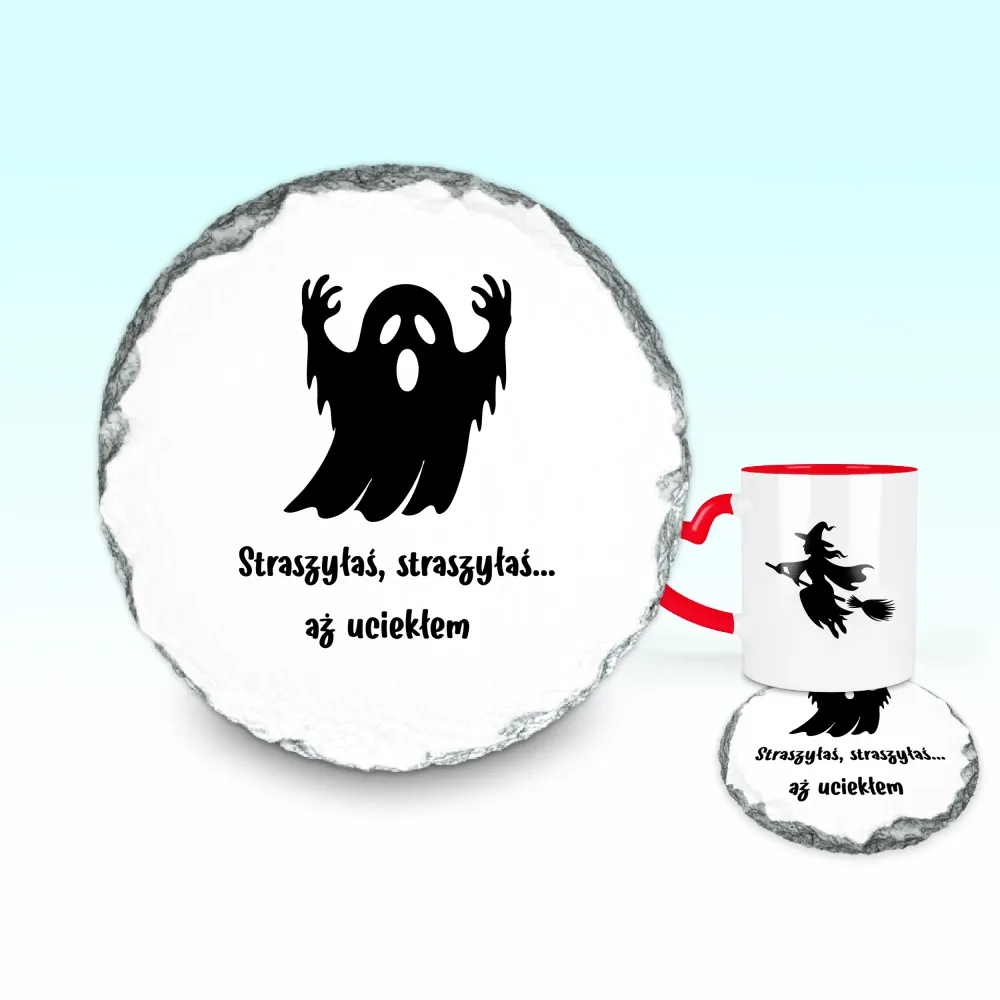 Podkładka pod kubek - Straszyłaś, straszyłaś aż uciekłem