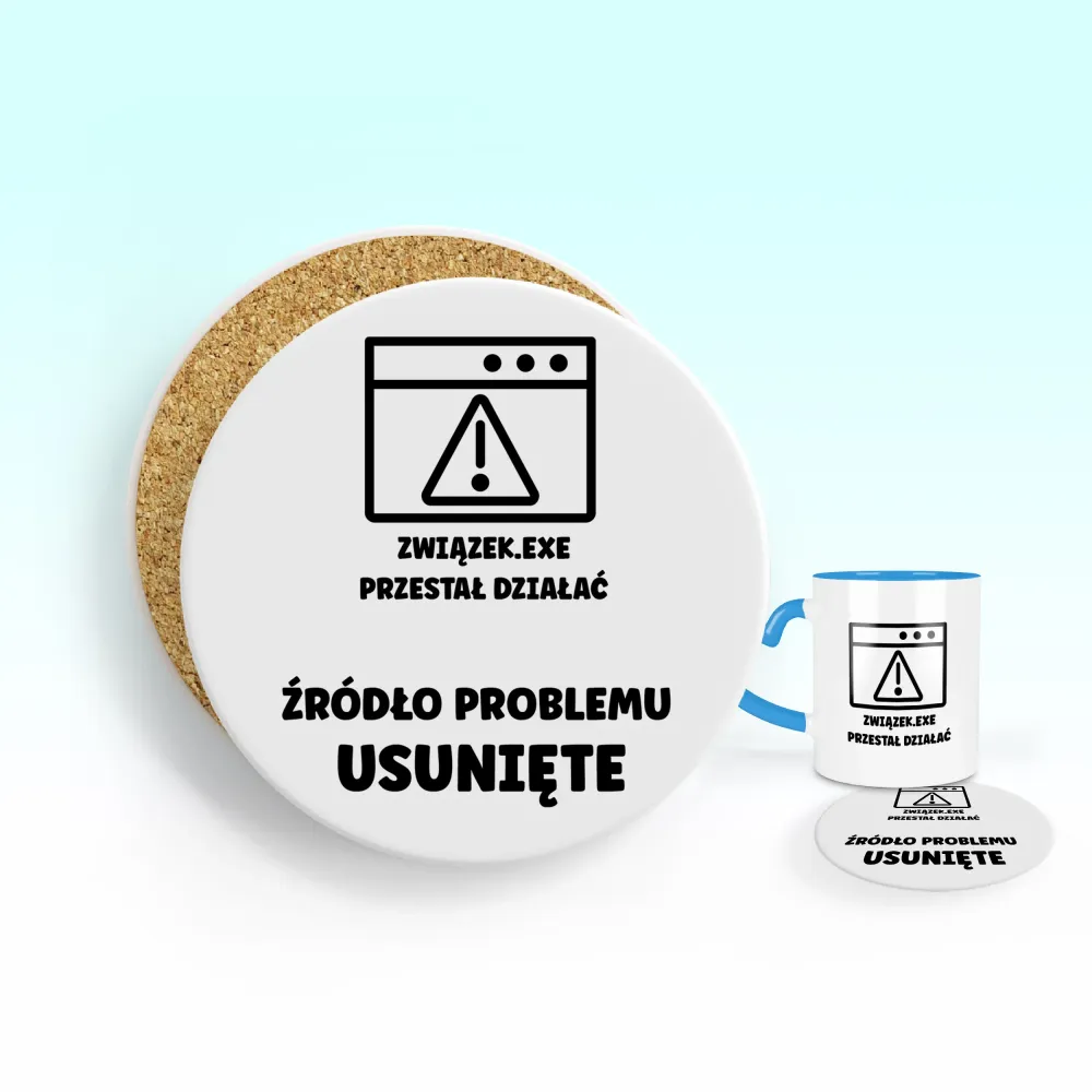 Podkładka pod kubek - Związek.EXE przestał działać - Źródło problemu usunięte