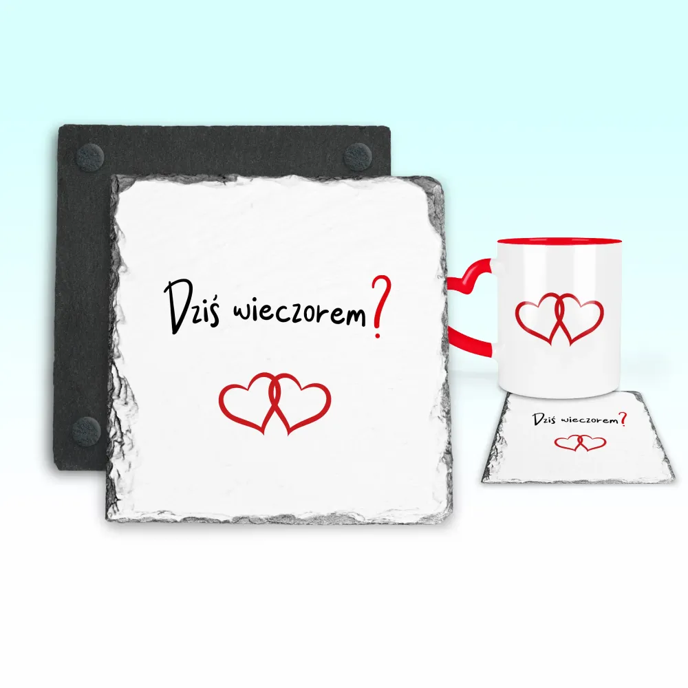 Podkładka pod kubek - Dziś wieczorem ?